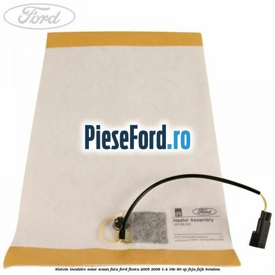 Sistem incalzire sezut scaun fata Ford Fiesta 2005-2008 1.4 16V 80 cp FXJA, FXJB benzina
