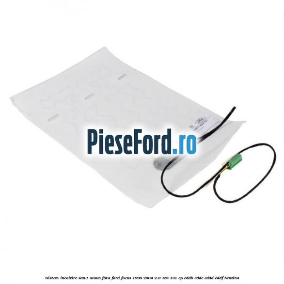 Sistem incalzire sezut scaun fata Ford Focus 1998-2004 2.0 16V 131 cp Sistem incalzire sezut scaun fata Ford Focus 1998-2004 2.0 16V 131 cp EDDB, EDDC, EDDD, EDDF benzina