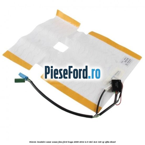Sistem incalzire sezut scaun fata Ford Kuga 2008-2012 2.0 TDCI 4x4 140 cp UFDA diesel