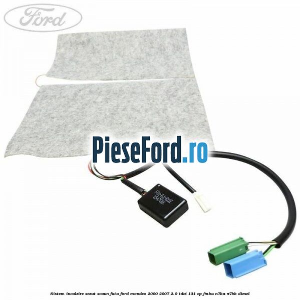 Sistem incalzire sezut scaun fata Ford Mondeo 2000-2007 2.0 TDCi 131 cp FMBA, N7BA, N7BB diesel