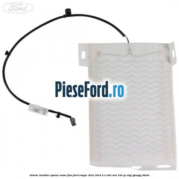 Sistem incalzire spatar scaun fata Ford Ranger 2012-2015 2.2 TDCi 4x4 150 cp Sistem incalzire spatar scaun fata Ford Ranger 2012-2015 2.2 TDCi 4x4 150 cp ENQJ, GBVAJQJ diesel