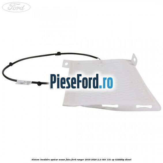 Sistem incalzire spatar scaun fata Ford Ranger 2016-2020 2.2 TDCi 131 cp Sistem incalzire spatar scaun fata Ford Ranger 2016-2020 2.2 TDCi 131 cp T22DD0P diesel