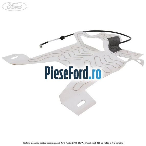 Sistem incalzire spatar scaun fata ST Ford Fiesta 2013-2017 1.0 EcoBoost 125 cp M1JE, M1JH benzina