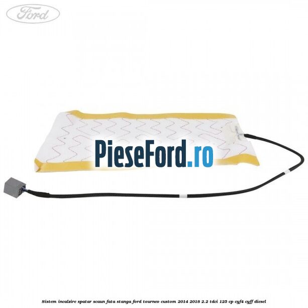 Sistem incalzire spatar scaun fata stanga Ford Tourneo Custom 2014-2018 2.2 TDCi 125 cp Sistem incalzire spatar scaun fata stanga Ford Tourneo Custom 2014-2018 2.2 TDCi 125 cp CYF4, CYFF diesel