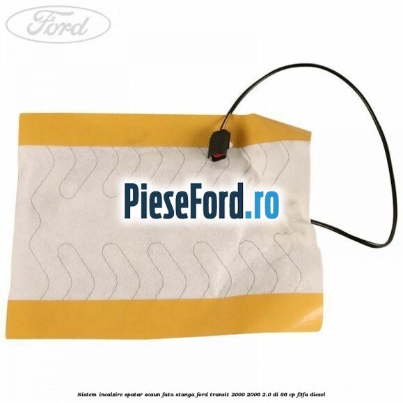 Sistem incalzire spatar scaun fata stanga Ford Transit 2000-2006 2.0 DI 86 cp Sistem incalzire spatar scaun fata stanga Ford Transit 2000-2006 2.0 DI 86 cp F3FA diesel