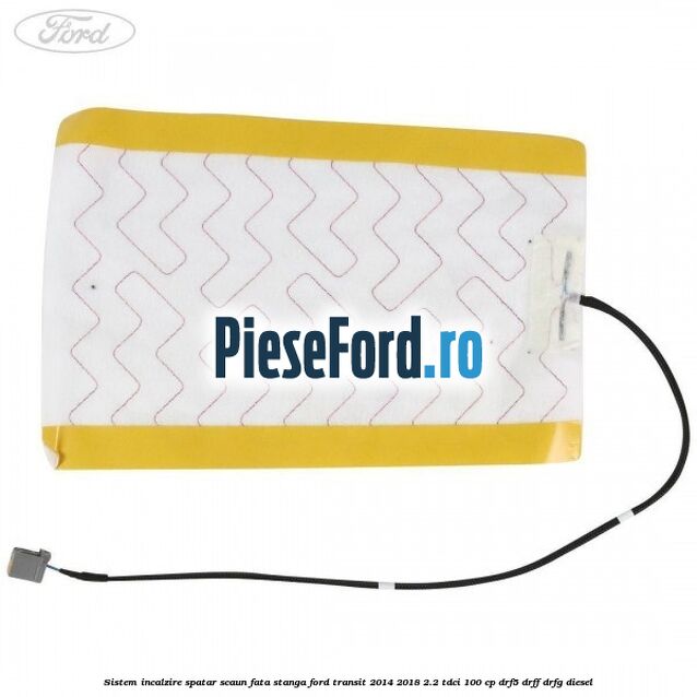 Sistem incalzire spatar scaun fata stanga Ford Transit 2014-2018 2.2 TDCi 100 cp DRF5, DRFF, DRFG diesel