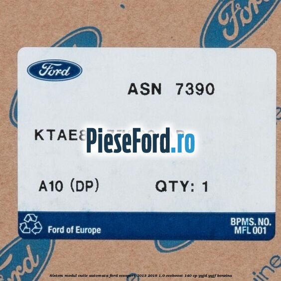 Sistem modul cutie automata Ford EcoSport 2013-2018 1.0 EcoBoost 140 cp YYJD, YYJF benzina