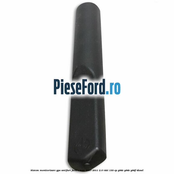 Sistem monitorizare GPS antifurt Ford C-Max 2007-2011 2.0 TDCi 133 cp G6DC, G6DE, G6DF diesel