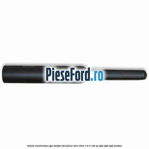 Sistem monitorizare GPS antifurt Ford Focus 2011-2014 1.6 Ti 105 cp Sistem monitorizare GPS antifurt Ford Focus 2011-2014 1.6 Ti 105 cp IQDA, IQDB, IQDC benzina