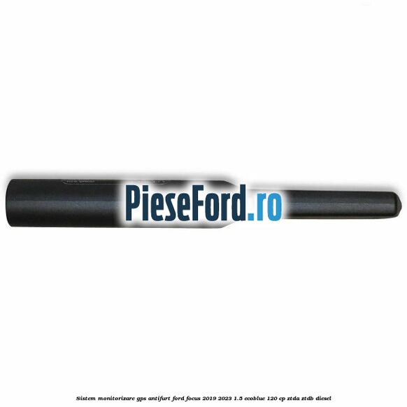 Sistem monitorizare GPS antifurt Ford Focus 2019-2023 1.5 EcoBlue 120 cp ZTDA, ZTDB diesel