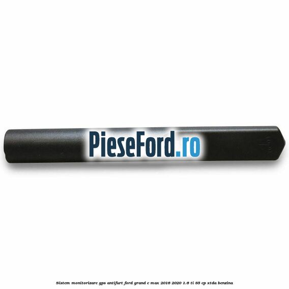 Sistem monitorizare GPS antifurt Ford Grand C-Max 2016-2020 1.6 Ti 85 cp XTDA benzina