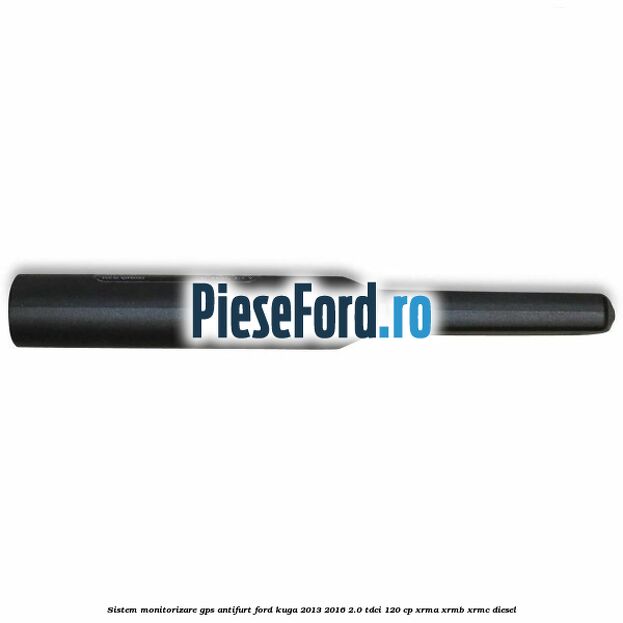 Sistem monitorizare GPS antifurt Ford Kuga 2013-2016 2.0 TDCi 120 cp XRMA, XRMB, XRMC diesel