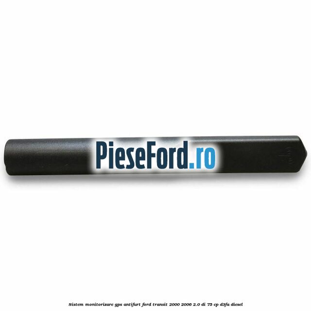 Sistem monitorizare GPS antifurt Ford Transit 2000-2006 2.0 DI 75 cp Sistem monitorizare GPS antifurt Ford Transit 2000-2006 2.0 DI 75 cp D3FA diesel