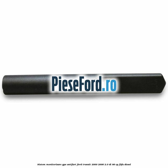 Sistem monitorizare GPS antifurt Ford Transit 2000-2006 2.0 DI 86 cp Sistem monitorizare GPS antifurt Ford Transit 2000-2006 2.0 DI 86 cp F3FA diesel