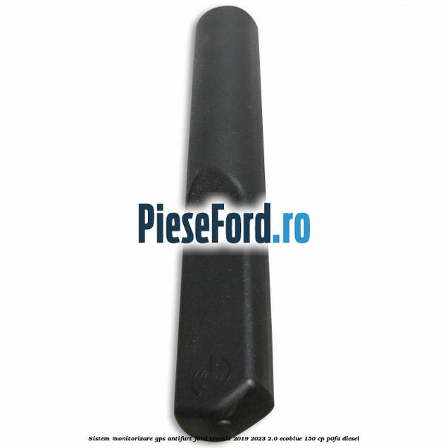 Sistem monitorizare GPS antifurt Ford Transit 2019-2023 2.0 EcoBlue 150 cp P0FA diesel