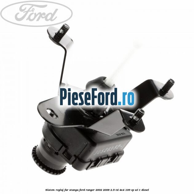 Sistem reglaj far stanga Ford Ranger 2002-2006 2.5 TD 4x4 109 cp WL-T diesel
