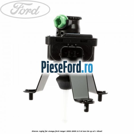 Sistem reglaj far stanga Ford Ranger 2002-2006 2.5 TD 4x4 84 cp Sistem reglaj far stanga Ford Ranger 2002-2006 2.5 TD 4x4 84 cp WL-T diesel