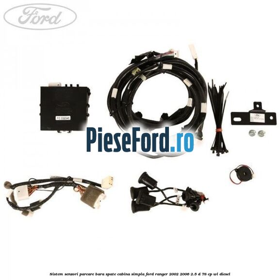 Sistem senzori parcare bara spate cabina simpla Ford Ranger 2002-2006 2.5 D 78 cp WL diesel