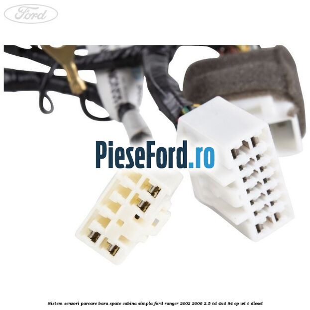 Sistem senzori parcare bara spate cabina simpla Ford Ranger 2002-2006 2.5 TD 4x4 84 cp Sistem senzori parcare bara spate cabina simpla Ford Ranger 2002-2006 2.5 TD 4x4 84 cp WL-T diesel