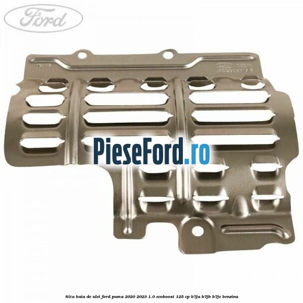 Sita baia de ulei Ford Puma 2020-2023 1.0 EcoBoost 125 cp B7JA, B7JB, B7JE benzina