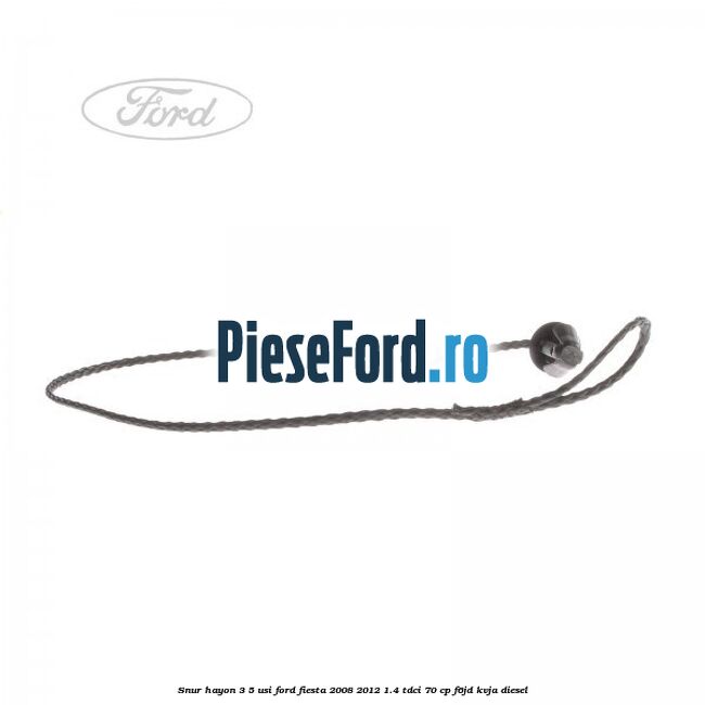 Snur hayon 3/5 usi Ford Fiesta 2008-2012 1.4 TDCi 70 cp