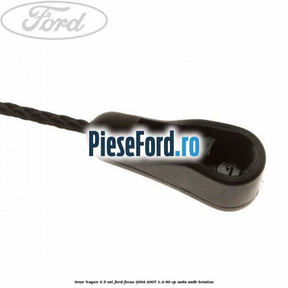 Snur hayon 3/5 usi Ford Focus 2004-2007 1.4 80 cp ASDA, ASDB benzina
