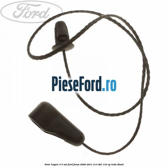 Snur hayon 3/5 usi Ford Focus 2008-2011 2.0 TDCi 110 cp IXDA diesel
