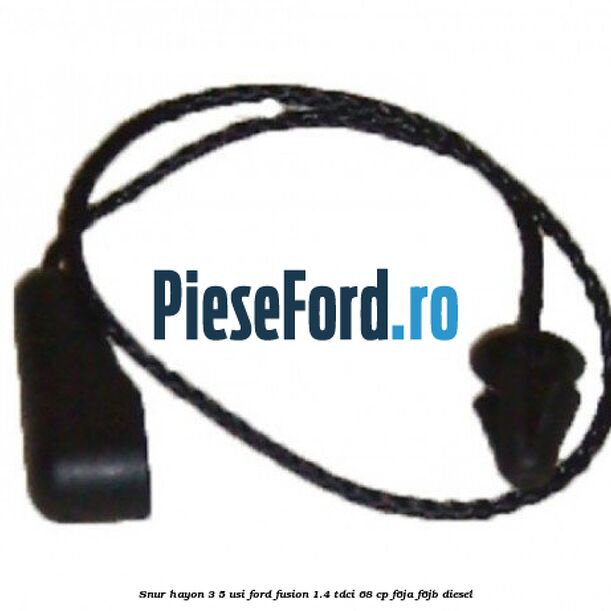Snur hayon 3/5 usi Ford Fusion 1.4 TDCi 68 cp F6JA, F6JB diesel