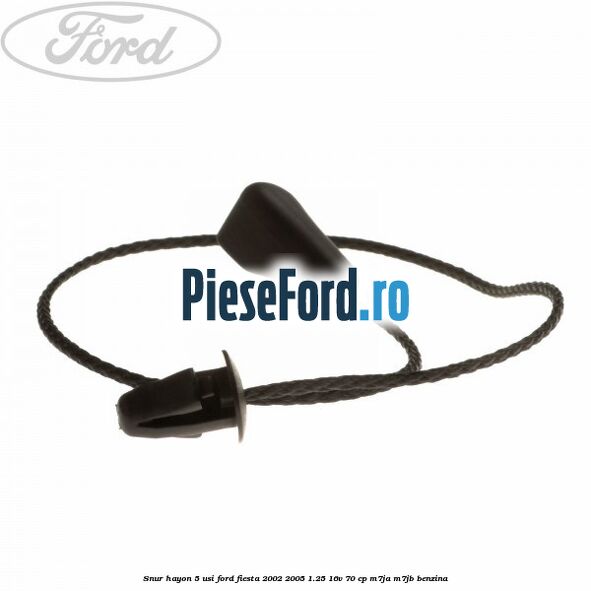 Snur hayon 5 usi Ford Fiesta 2002-2005 1.25 16V 70 cp M7JA, M7JB benzina