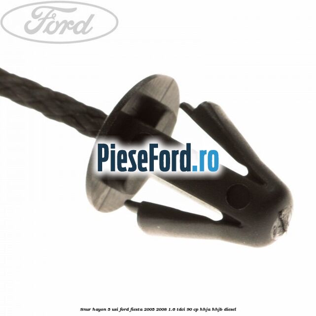 Snur hayon 5 usi Ford Fiesta 2005-2008 1.6 TDCi 90 cp HHJA, HHJB diesel