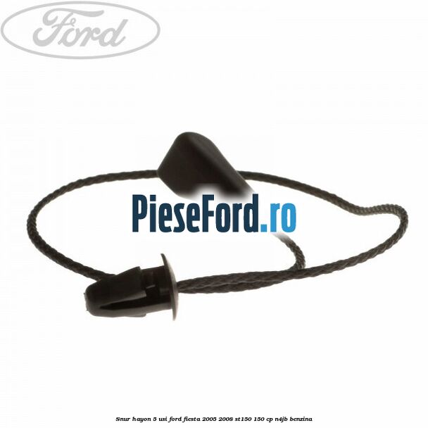 Snur hayon 5 usi Ford Fiesta 2005-2008 ST150 150 cp N4JB benzina