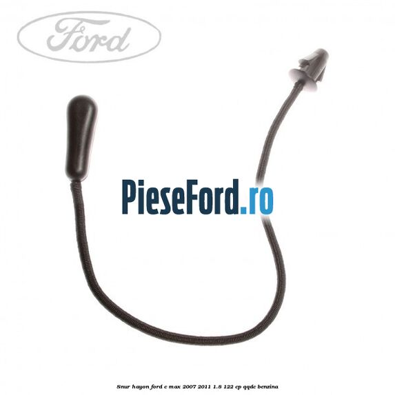 Snur hayon Ford C-Max 2007-2011 1.8 122 cp QQDC benzina