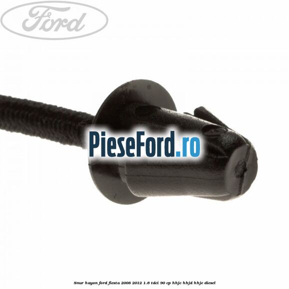 Snur hayon Ford Fiesta 2008-2012 1.6 TDCi 90 cp HHJC, HHJD, HHJE diesel