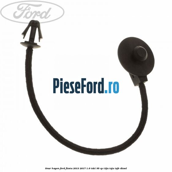 Snur hayon Ford Fiesta 2013-2017 1.6 TDCi 95 cp