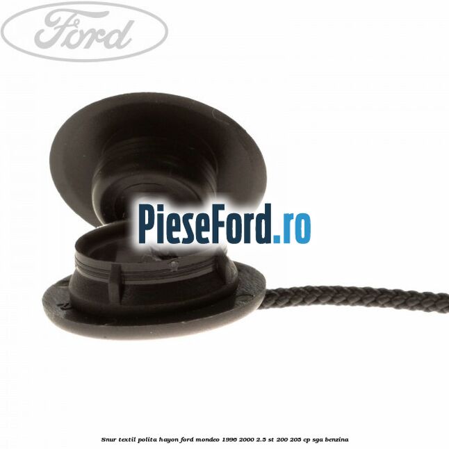 Snur textil polita hayon Ford Mondeo 1996-2000 2.5 ST 200 205 cp SGA benzina