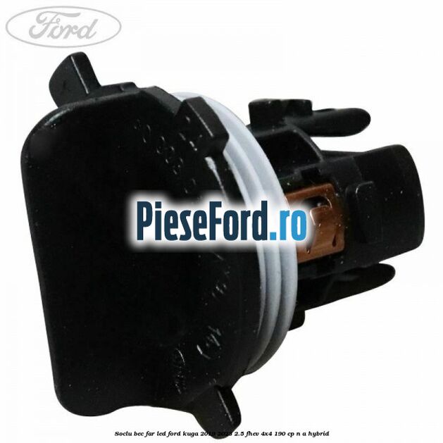 Soclu bec far led Ford Kuga 2019-2023 2.5 FHEV 4x4 190 cp n/a hybrid