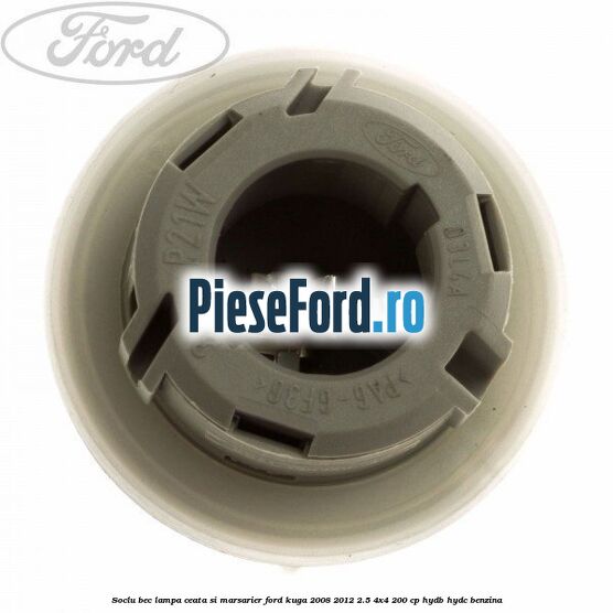 Soclu bec lampa ceata si marsarier Ford Kuga 2008-2012 2.5 4x4 200 cp HYDB, HYDC benzina