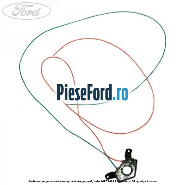 Soclu bec lampa semnalizare oglinda stanga Ford Fiesta 2017-2023 1.0 EcoBoost 95 cp M0JA benzina