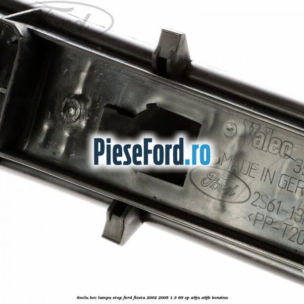 Soclu bec lampa stop Ford Fiesta 2002-2005 1.3 69 cp Soclu bec lampa stop Ford Fiesta 2002-2005 1.3 69 cp A9JA, A9JB benzina