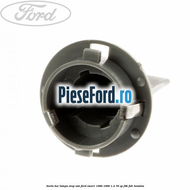 Soclu bec lampa stop VAN Ford Escort 1990-1995 1.4 75 cp F4B, FUH benzina