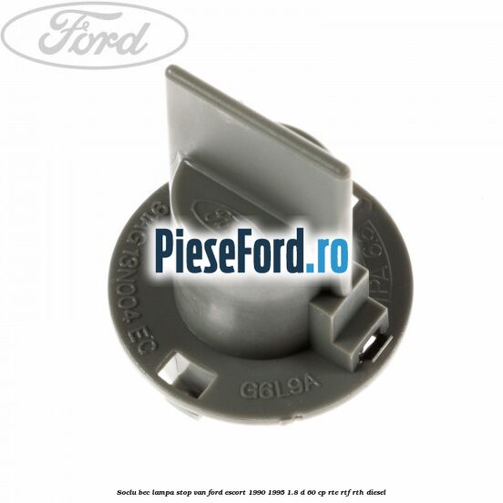 Soclu bec lampa stop VAN Ford Escort 1990-1995 1.8 D 60 cp RTE, RTF, RTH diesel