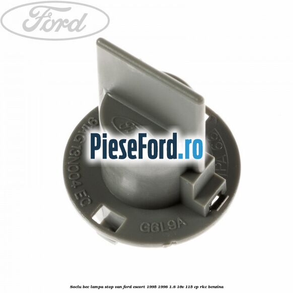Soclu bec lampa stop VAN Ford Escort 1995-1998 1.8 16V 115 cp RKC benzina