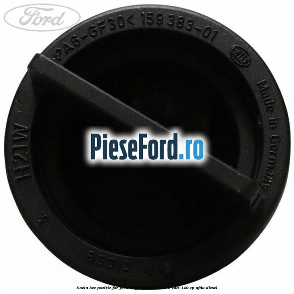 Soclu bec pozitie far Ford Kuga 2008-2012 2.0 TDCI 140 cp UFDA diesel