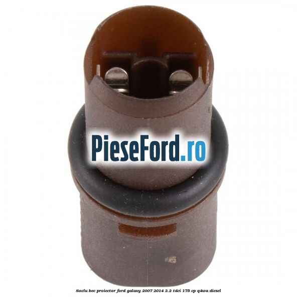 Soclu bec proiector Ford Galaxy 2007-2014 2.2 TDCi 175 cp Q4WA diesel