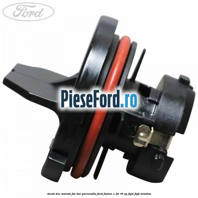 Soclu bec semnal far bec portocaliu Ford Fusion 1.25 75 cp FUJA, FUJB benzina