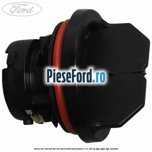 Soclu bec semnal far bec portocaliu Ford Fusion 1.6 100 cp Soclu bec semnal far bec portocaliu Ford Fusion 1.6 100 cp FYJA, FYJB, FYJC benzina
