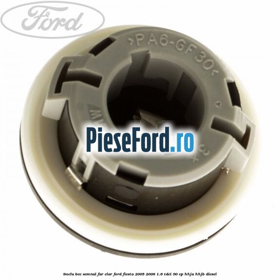 Soclu bec semnal far clar Ford Fiesta 2005-2008 1.6 TDCi 90 cp HHJA, HHJB diesel