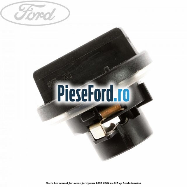 Soclu bec semnal far xenon Ford Focus 1998-2004 RS 215 cp HMDA benzina