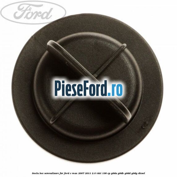 Soclu bec semnalizare far Ford C-Max 2007-2011 2.0 TDCi 136 cp G6DA, G6DB, G6DD, G6DG diesel