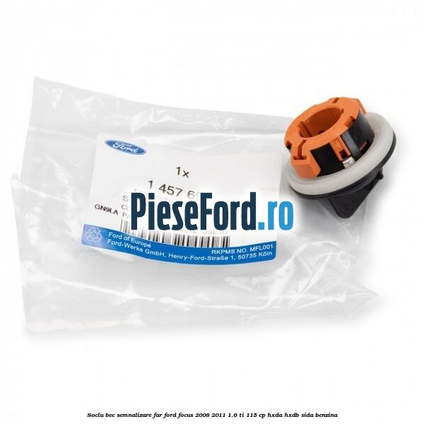Soclu bec semnalizare far Ford Focus 2008-2011 1.6 Ti 115 cp HXDA, HXDB, SIDA benzina